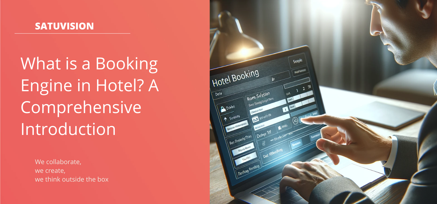 An image of a man using his laptop to explore what is a booking engine in hotel in the frame of SATUVISION’s thumbnail article.